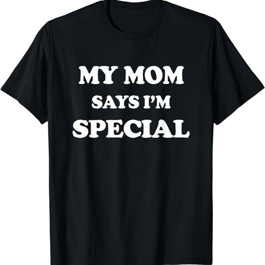 Round Neck, My Mother Said I Am A Special Printed Men's Fashionable Summer Short Sleeved Sports T-shirt